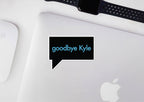 Bravo Quote Stickers: Go to sleep