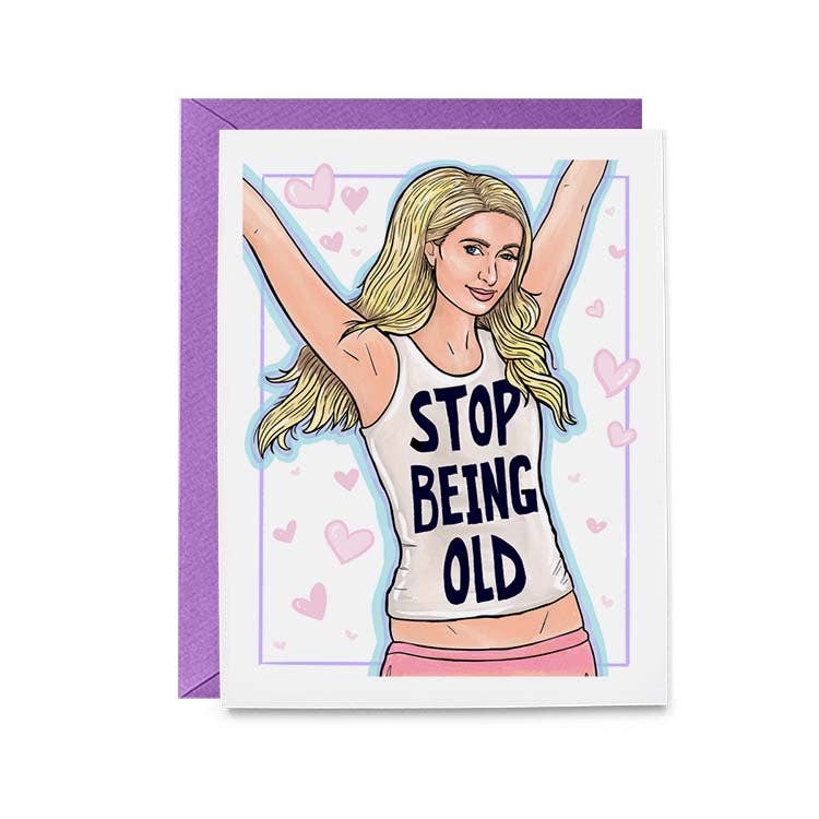 Hello Harlot - Paris Stop Being Old Card
