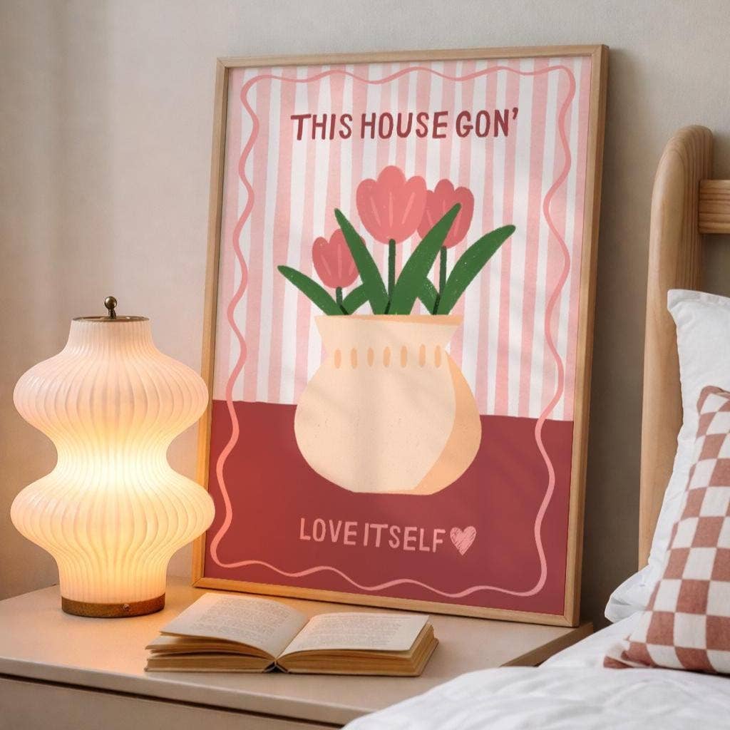 House Gonna Love Itself | Art Print| Olivia Dean Collection: A3